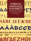 Foreign-Language Alphabets : 100 Complete Fonts - Book