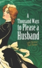 A Thousand Ways to Please a Husband : with Bettina's Best Recipes - eBook