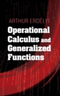 Operational Calculus and Generalized Functions - eBook