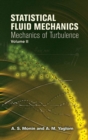 Statistical Fluid Mechanics, Volume II : Mechanics of Turbulence - eBook