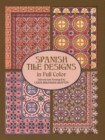 Spanish Tile Designs in Full Color - eBook