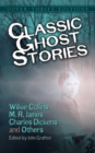 Classic Ghost Stories by Wilkie Collins, M. R. James, Charles Dickens and Others - Book
