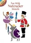 Fun with Nutcracker Stencils - Book