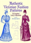 Victorian Fashions : A Complete Lady's Wardrobe - Book