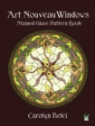 Art Nouveau Windows Stained Glass Pattern Book - Book