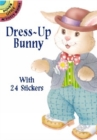 Dress-Up Bunny : With 24 Stickers - Book