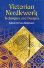 Victorian Needlework : Techniques and Designs - Book