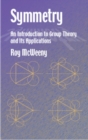 Symmetry : An Introduction to Group Theory and Its Applications - Book