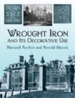 Wrought Iron and Its Decorative Use - Book