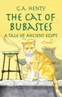 The Cat of Bubastes : A Tale of Ancient Egypt - Book