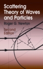 Scattering Theory of Waves and Particles : Second Edition - Book