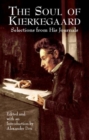The Soul of Kierkegaard : Selections from His Journal - Book