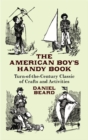 The American Boy's Handy Book - Book