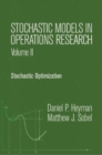 Stochastic Models in Operations Res : Stochastic Optimizations - Book