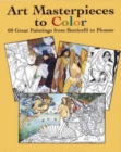 Art Masterpieces to Colour : 60 Great Paintings from Botticelli to Piccasso - Book