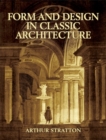 Form and Design in Classic Architecture - Book