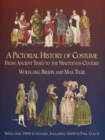 A Pictorial History of Costume from Ancient Times to the Nineteenth Century : With Over 1900 Illustrated Costumes, Including 1000 in Full Colour - Book