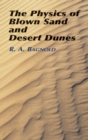 The Physics of Blown Sand and Desert - Book