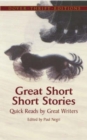 Great Short Short Stories : Quick Reads by Great Writers - Book