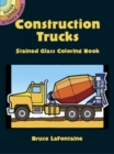 Construction Trucks Stained Glass Coloring Book - Book