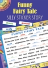 Funny Fairy Tale : Silly Sticker Story - Book
