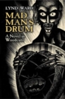 Madman'S Drum : A Novel in Woodcuts - Book