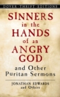 Sinners in the Hands of an Angry God and Other Puritan Sermons - Book
