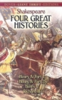 Four Great Histories : Henry IV Part I, Henry IV Part II, Henry V, and Richard III - Book