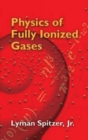 Physics of Fully Ionized Gases - Book