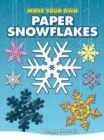 Make Your Own Paper Snowflakes - Book