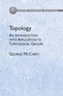 Topology : An Introduction With Application to Topological Groups - Book