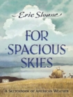 For Spacious Skies : A Sketchbook of American Weather - Book