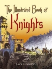 The Illustrated Book of Knights - Book