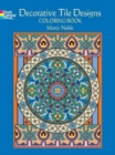 Decorative Tile Designs : Coloring Book - Book