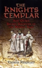 The Knights Templar and Other Secret Societies of the Middle Ages - Book
