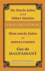 My Uncle Jules and Other Stories/Mon Oncle Jules Et Autres Contes : A Dual-Language Book - Book