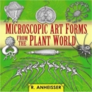 Microscopic Art Forms from the Plant World - Book