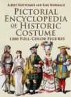 Pictorial Encyclopedia of Historic Costume : 1, 200 Full-Color Figures - Book