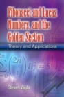 Fibonacci and Lucas Numbers, and the Golden Section : Theory and Applications - Book