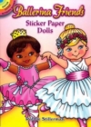 Ballerina Friends Sticker Paper Dolls - Book