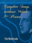Felix Mendelssohn : Complete Songs Without Words For Piano - Book