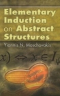 Elementary Induction on Abstract Structures - Book