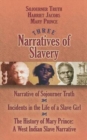 Three Narratives of Slavery : Narrative of Sojourner Truth/Incidents in the Life of a Slave Girl/the History of Mary Prince: a West Indian Slave Narrative - Book
