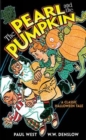 The Pearl and the Pumpkin : A Classic Halloween Tale - Book