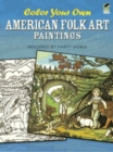 Color Your Own American Folk Art Paintings - Book