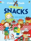 Color & Cook Healthy Snacks - Book