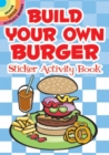 Build Your Own Burger Sticker Activity Book - Book