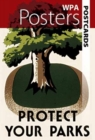 WPA Posters Postcards : Protect Your Parks - Book
