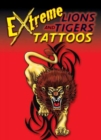 Extreme Lions and Tigers Tattoos - Book