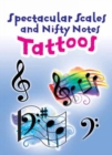 Spectacular Scales and Nifty Notes Tattoos - Book
